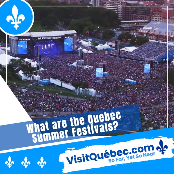 A large crowd attends an outdoor concert at a summer festival in Quebec, with a stage, tents, and cityscape in the background. Text promotes VisitQuébec.com.