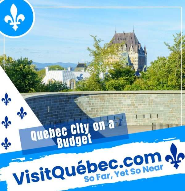 Quebec City on a Budget